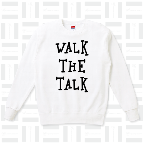 WALK THE TALK