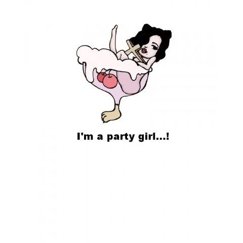 I'm a party girl