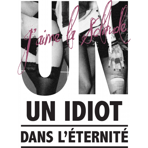 UN IDIOT DANS L’ÉTERNITÉ