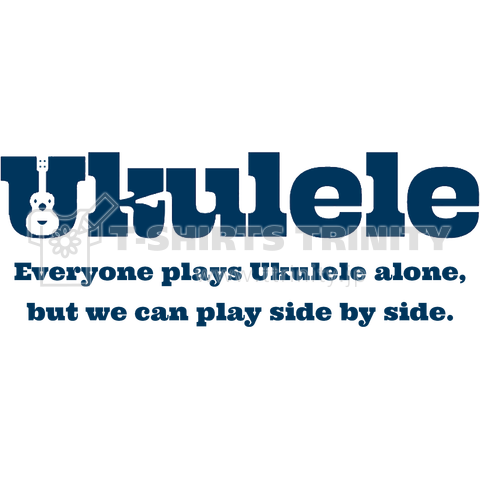 Everyone plays Ukulele alone, but we can play side by side.