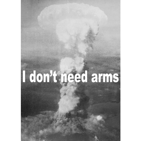 I don't need arms