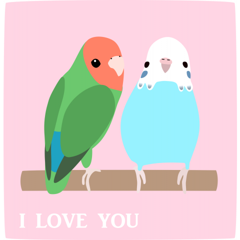 舌ったらずにI LOVE YOU(ハート無し)セキセイインコとコザクラインコ