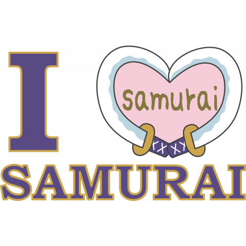 I LOVE SAMURAI