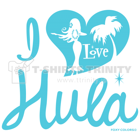 I LOVE HULA2 Tシャツ フラダンス light