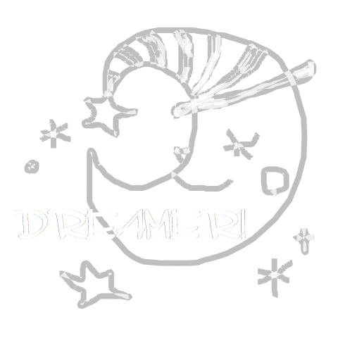 DREAMER!