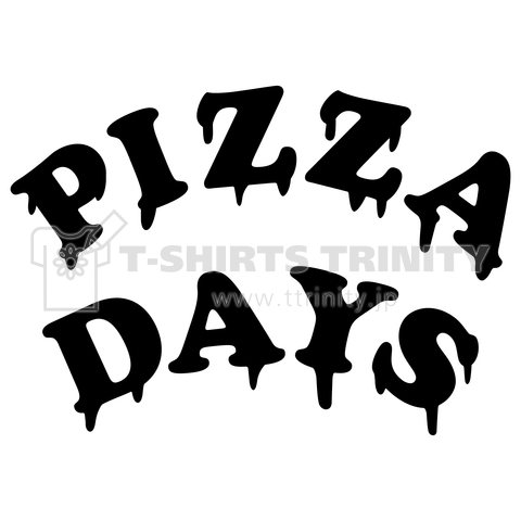 PIZZA DAYS