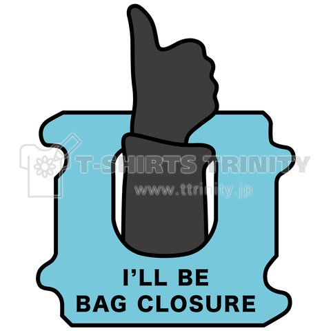 I’LL BE BAG CLOSURE