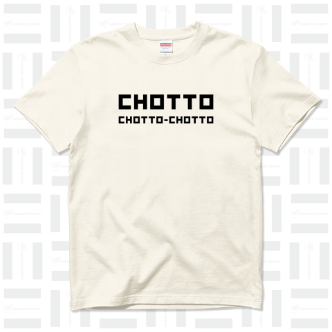 CHOTTO CHOTTO-CHOTTO