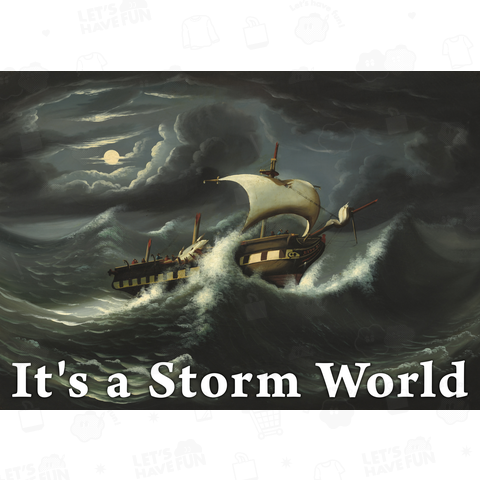 It's a Storm World