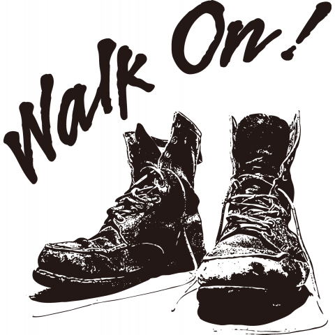 Walk On !