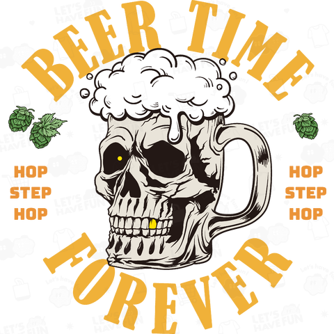 Beer Time Forever 〜バックプリント〜