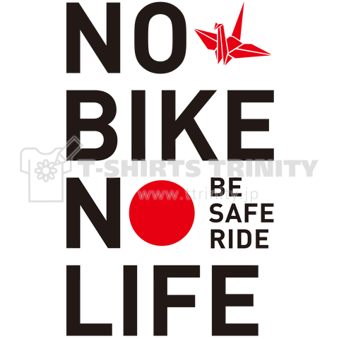 NO BIKE NO LIFE