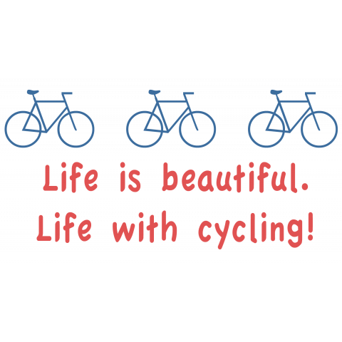 Life with cycling!