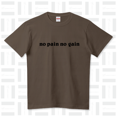 no pain no gain ハイクオリティーTシャツ(5.6オンス)