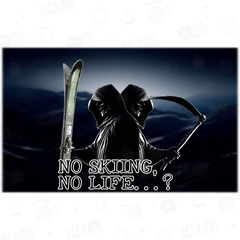 NO SKIING,NO LIFE...?