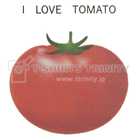 I love tomato