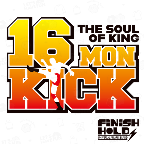 16 MON KICK!