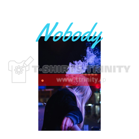 Nobody