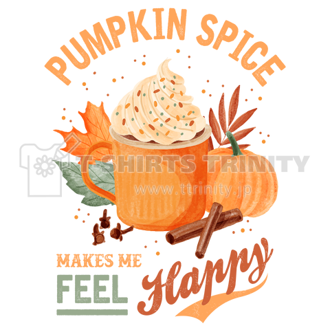 Pumpkin Spice Makes Me Happy (パンプキン スパイス ラテ)