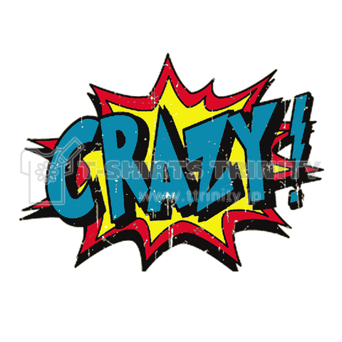 『クレイジー CRAZY 基地外 マジキチ 発達障害 馬鹿 想定外』Tシャツ