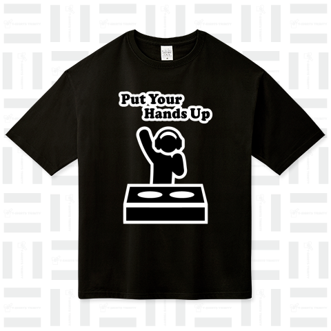 Put Your Hands Up /DJ・ヒップホップ・HIPHOP・ロゴ・ストリート・アメカジ・music・ダンサー・ロック・art・アート・音楽・可愛い・女性・子供・絵・文字・デザインTシャツ