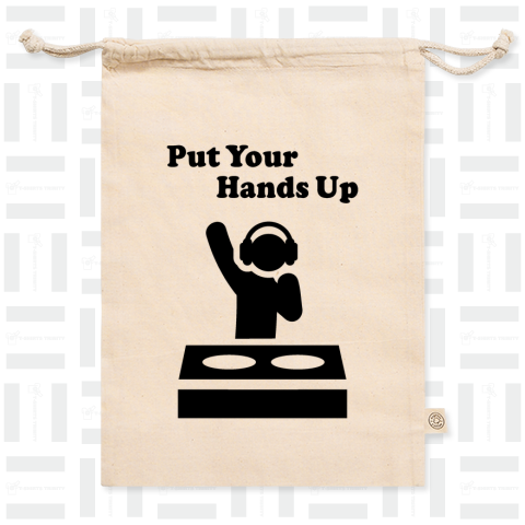Put Your Hands Up /DJ・ヒップホップ・HIPHOP・ロゴ・ストリート・アメカジ・music・ダンサー・ロック・art・アート・音楽・可愛い・女性・子供・絵・文字・デザインTシャツ