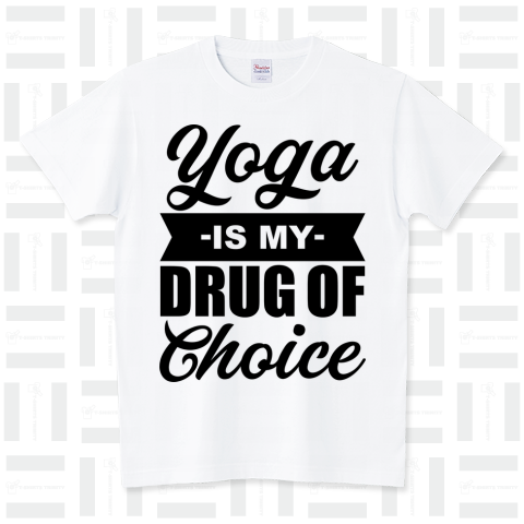 Yoga is my drug of choice
