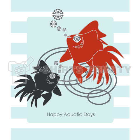 Happy Aquatic Days - 金魚