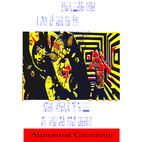 Abnormal Creativity