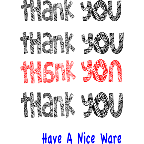THANKYOU have a nice ware