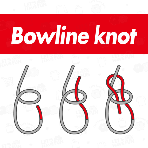 もやい結び(ボウラインノット)Bowline knot