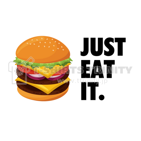 Just Eat It Burger