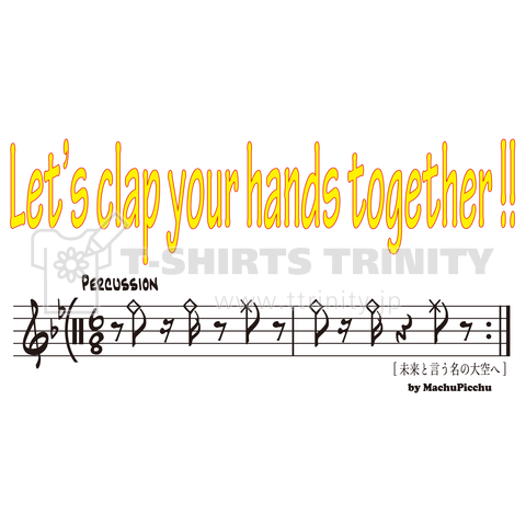 Let's clap your hands togeter!!