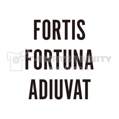 FORTIS FORTUNA ADIUVAT