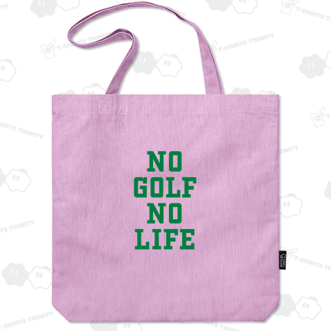 NO GOLF NO LIFE ゴルフ大好き