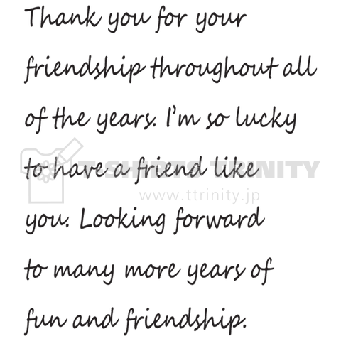 Thank you for your friendship～