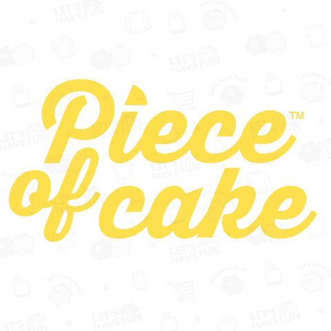 Piece of cake