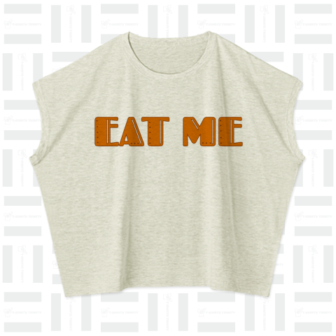 EAT ME
