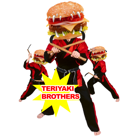 TERIYAKI ★ BROTHERS