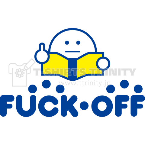 FUCK OFF