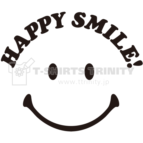 Happy Smile デザインtシャツ通販 Tシャツトリニティ