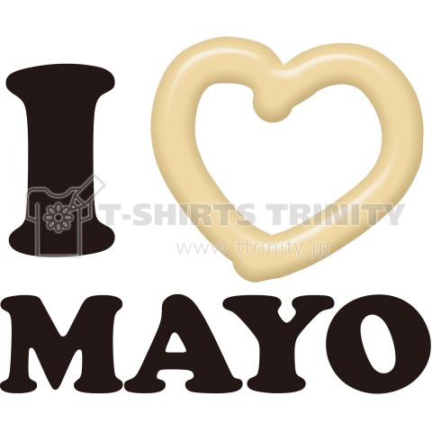 I Love Mayo