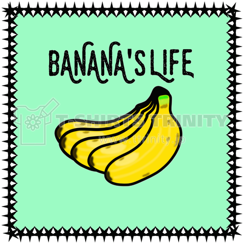 BANANA'S LIFE