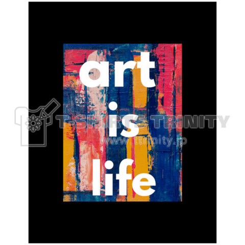 art is life