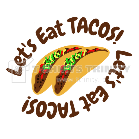 Let's Eat TACOS!