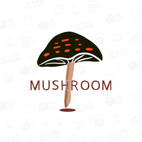 MUSHROOM