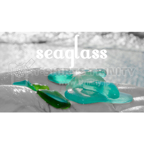 Seaglass 海の宝石