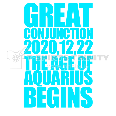 GREAT CONJUNCTION 2020【CYAN】