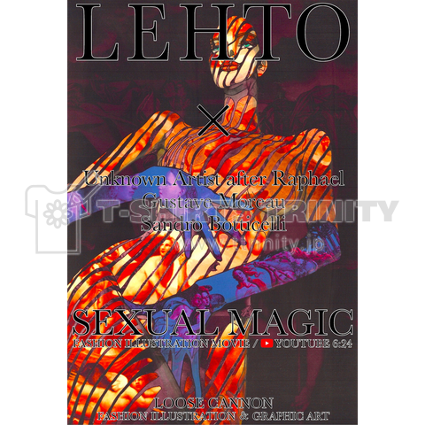 FASHION ILLUSTRATION “ SEXUAL MAGIC ” [34, LEHTO × Gustave Moreau, Sandro Botticelli]