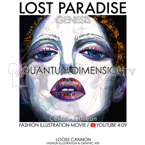 FASHION ILLUSTRATION【 QUANTUM DIMENSION 】4,LOST PARADISE / GENESIS Cetian - Chilean
